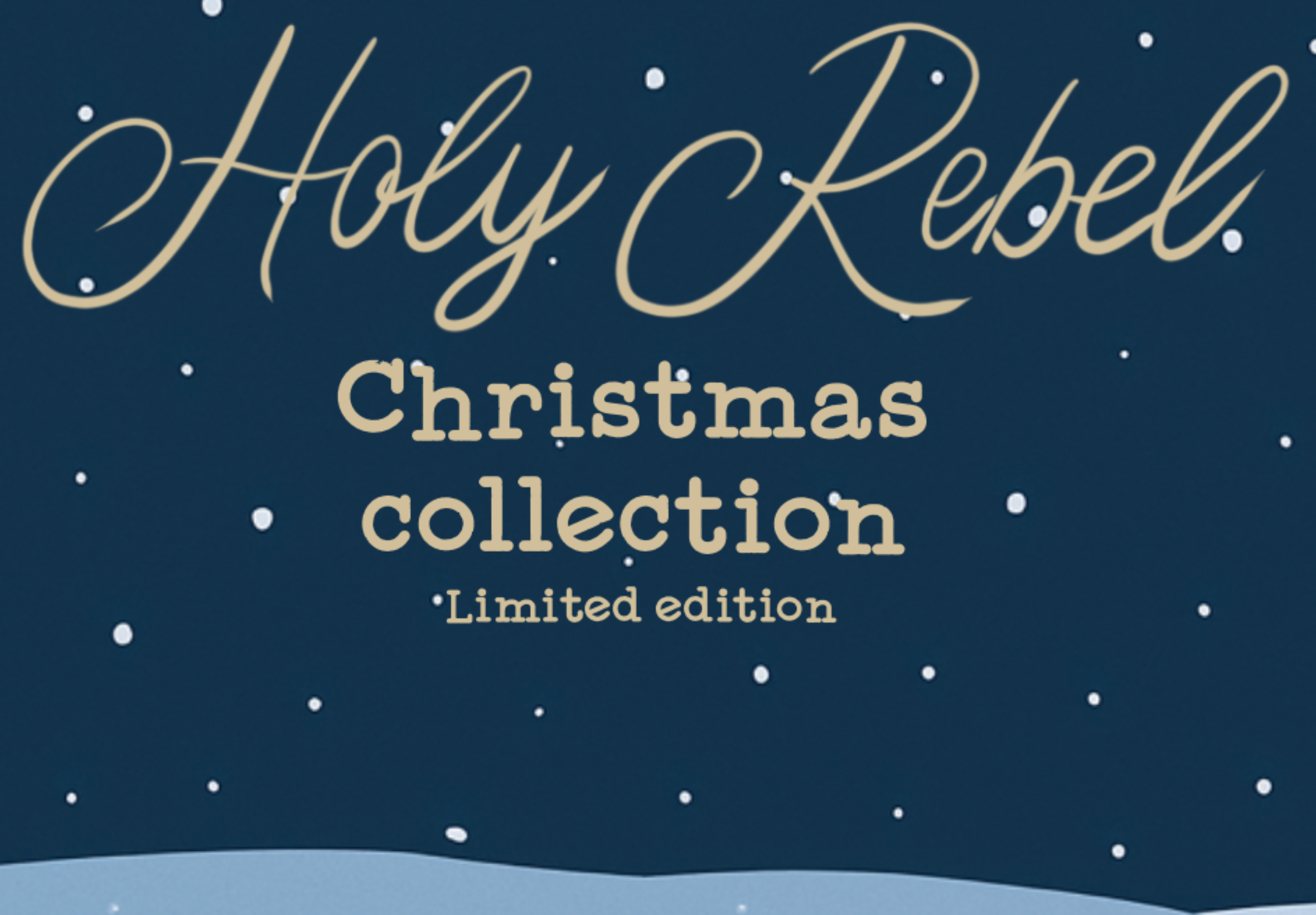 Holy Rebel Christmas limited edition